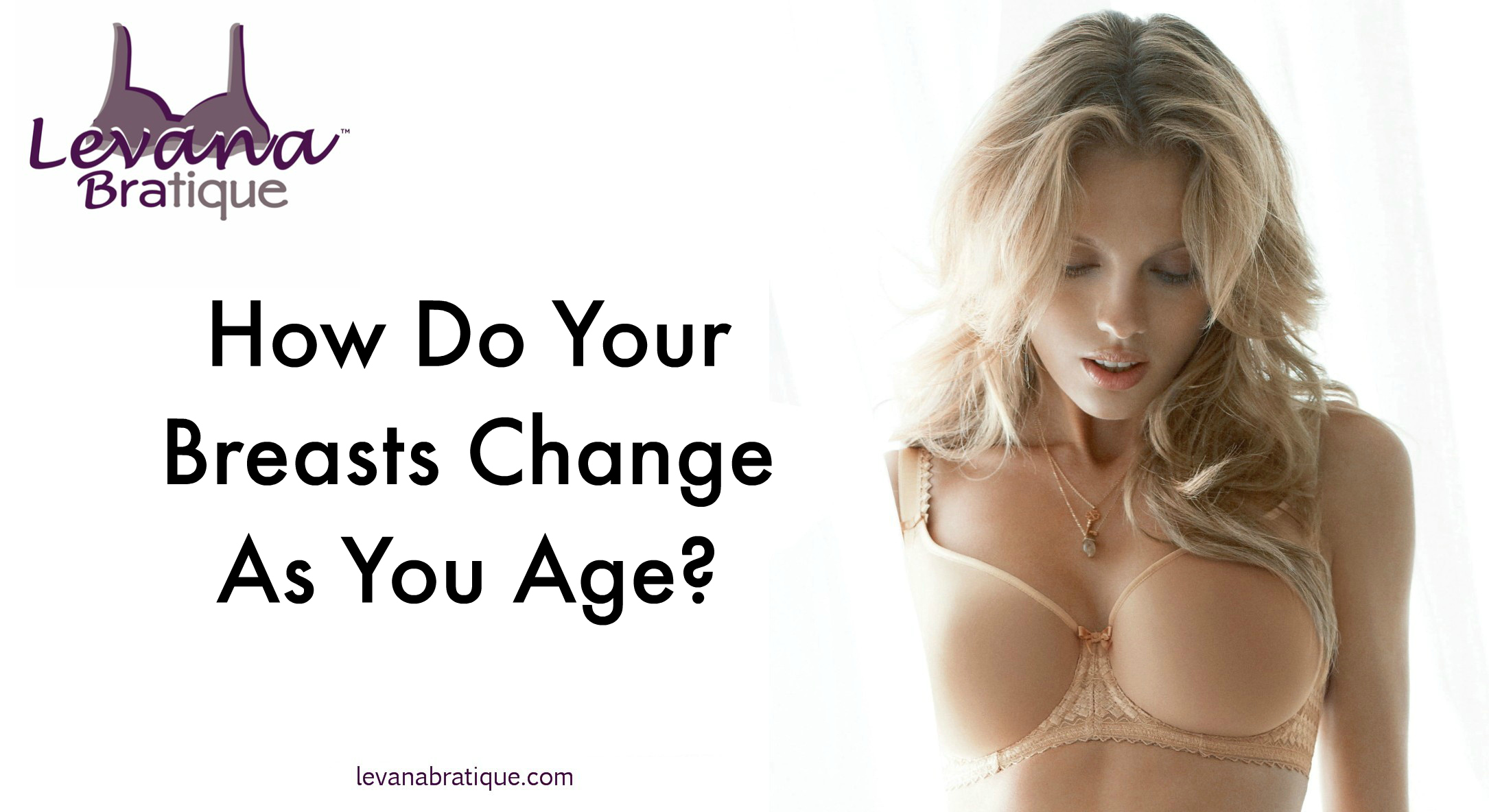 Here's How Your Boobs Can Change As You Get Older – she-ology Sexual  Wellness Products